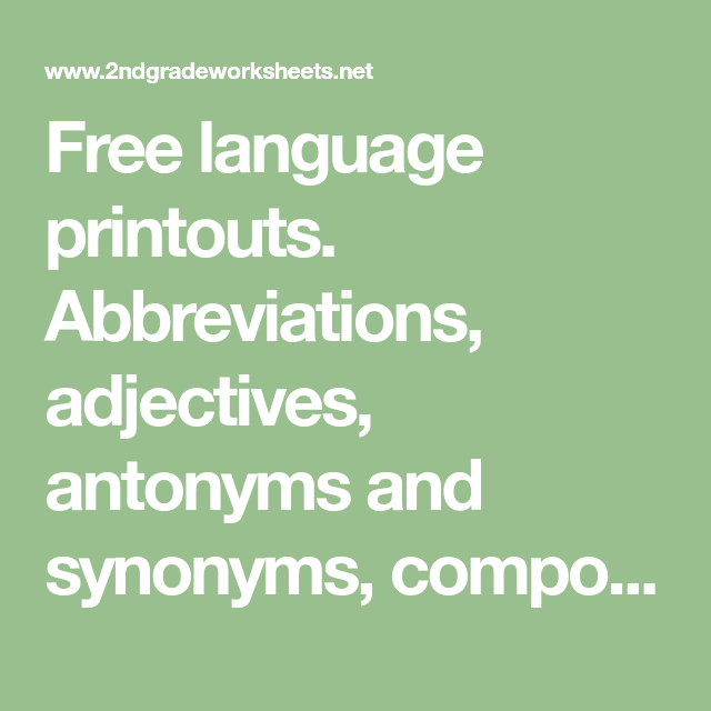 Free Language Printouts Abbreviations  Adjectives  Antonyms And