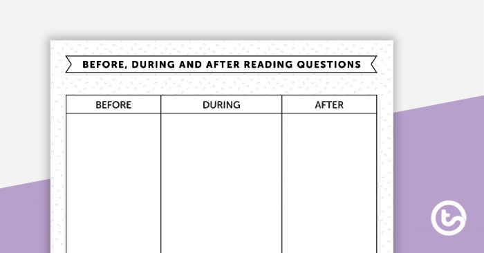 Before  During And After Reading Worksheet Teaching Resource